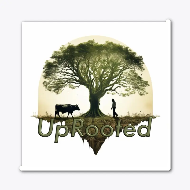 UpRooted Sticker